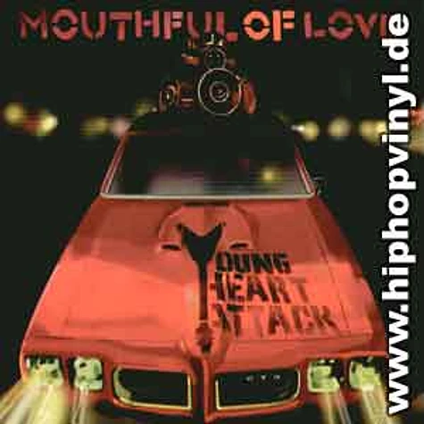 Young Heart Attack - Mouthful of love