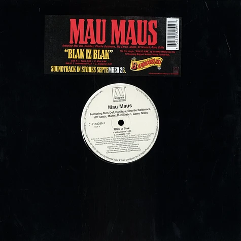 Mau Maus - Blak iz blak feat. Mos Def. Canibus, Charlie Baltimore, MC Serch, Mums, DJ Scratch of The Roots & Gano Grills