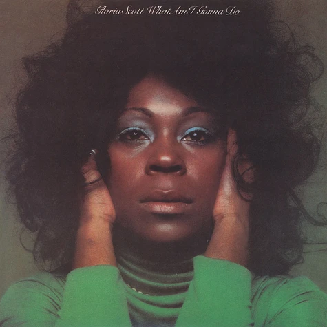 Gloria Scott - What Am I Gonna Do