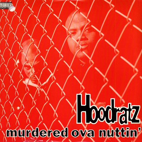 Hoodratz - Murdered Ova Nuttin'