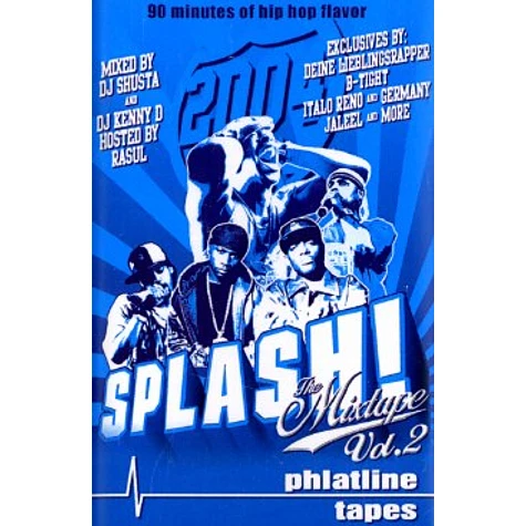 Splash The Mixtape - 2004 hip hop mix volume 2