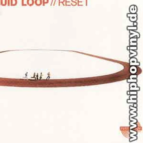 Liquid Loop - Reset
