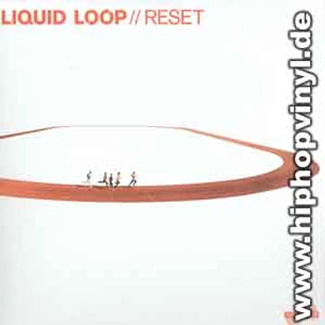 Liquid Loop - Reset