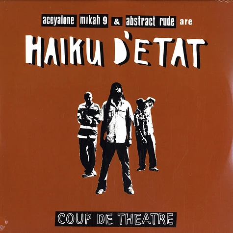 Haiku D'Etat (Abstract Rude, Aceyalone and Mikah 9) - Coup De Theatre