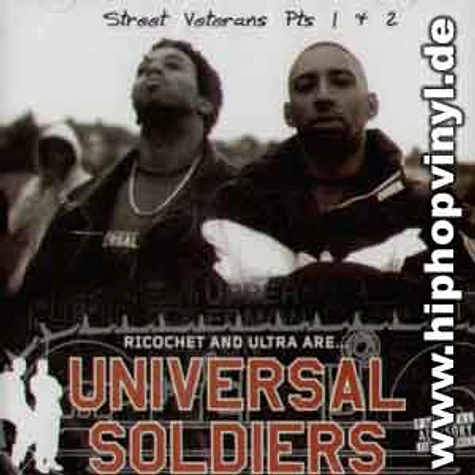 Universal Soldiers - Street veterans pt.1 & 2