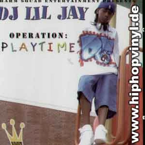 DJ Lil Jay - Operation playtime