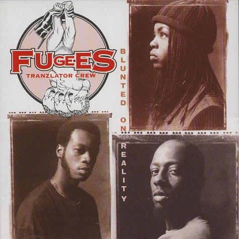The Fugees - Blunted on reality