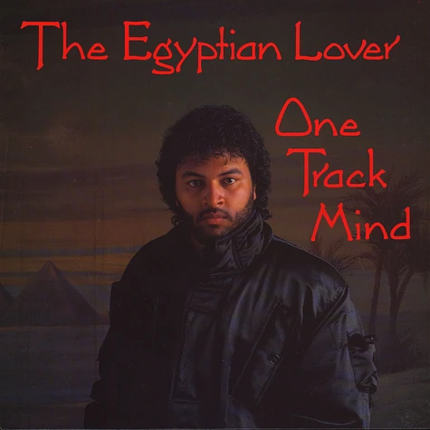 Egyptian Lover - One Track Mind