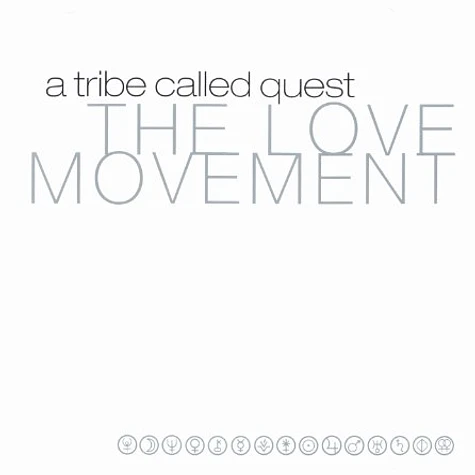 A Tribe Called Quest - The love movement