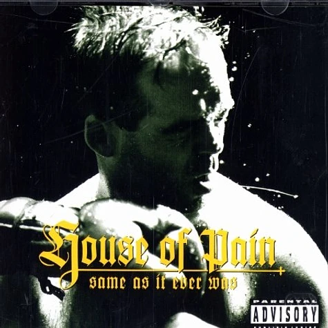 House Of Pain - Same as it ever was