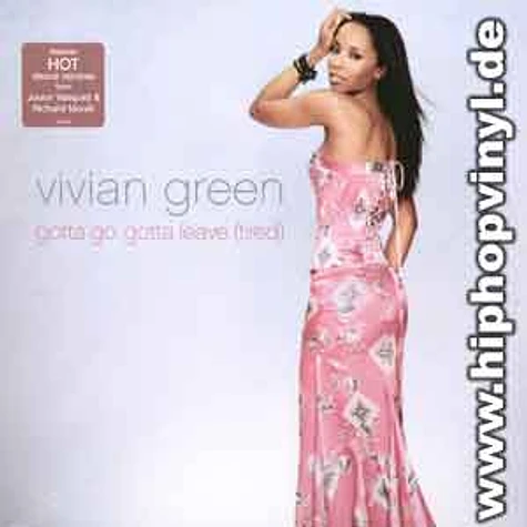 Vivian Green - Gotta go gotta leave dance remixes