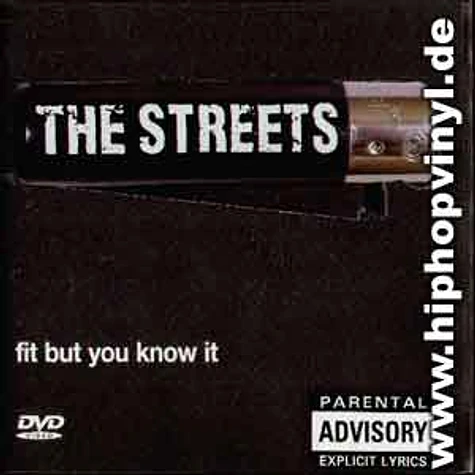 The Streets - Fit but you know it