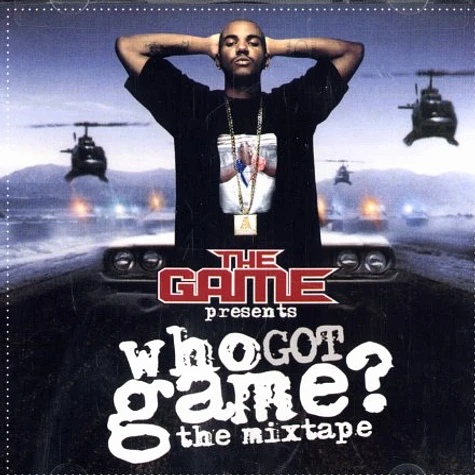 Game of G-Unit - Who got game ? - the mixtape