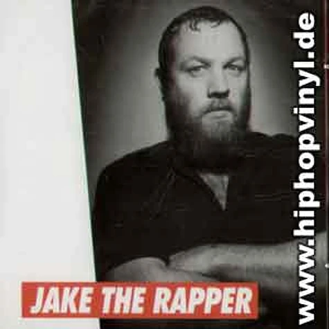 Jake The Rapper - Jake the rapper