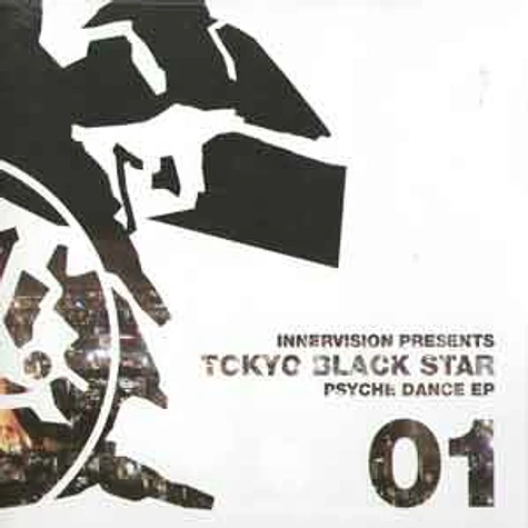 Tokyo Black Star - Psyche dance EP
