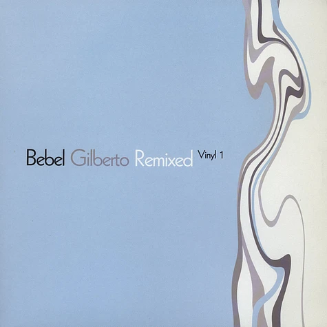 Bebel Gilberto - Remixed vinyl 1