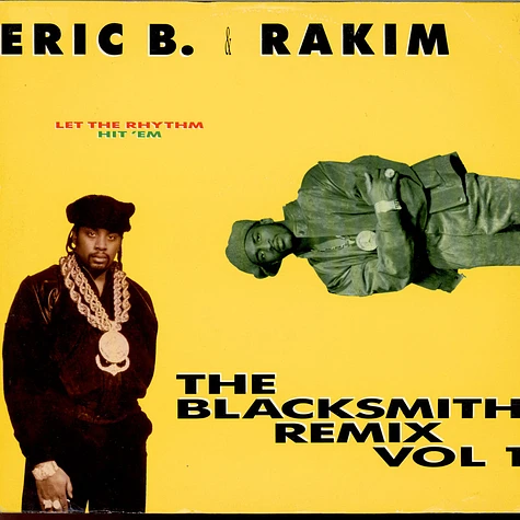 Eric B. & Rakim - Let The Rhythm Hit 'Em (The Blacksmith Remix Vol 1)
