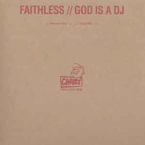 Faithless - God is a dj remix