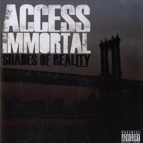 Access Immortal - Shades of reality