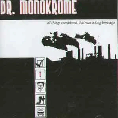 Dr.Monokrome - All things considered
