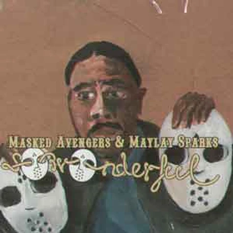 Masked Avengers & Maylay Sparks - So wonderful EP