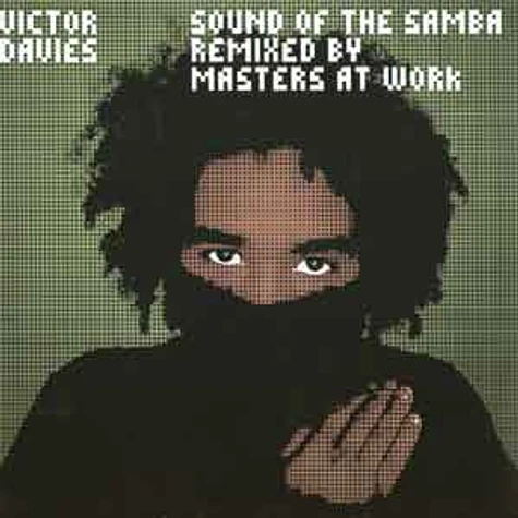 Victor Davies - Sound of the samba Masters At Work remixes