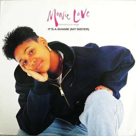 Monie Love Featuring True Image - It's A Shame (My Sister)