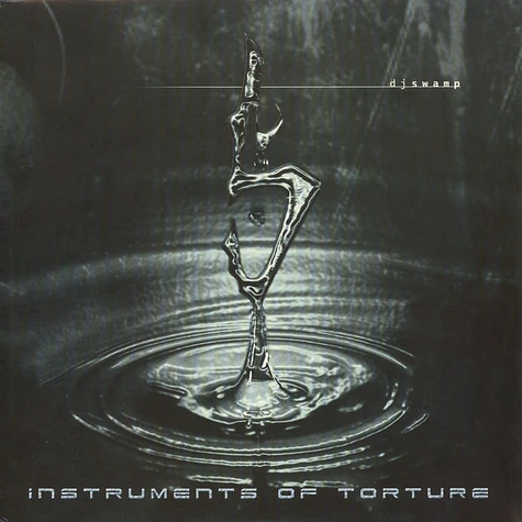 DJ Swamp - Instruments of torture