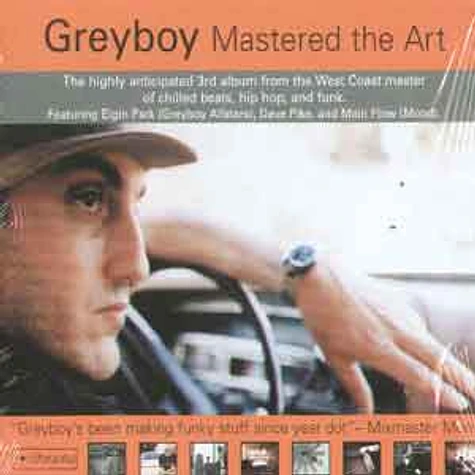 Greyboy - Mastered the art