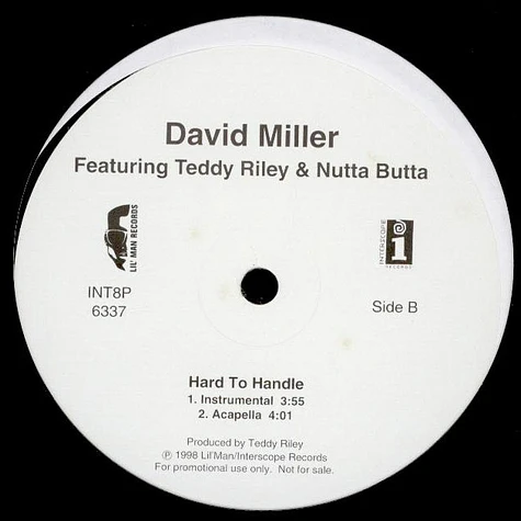 David Miller Featuring Teddy Riley & Nutta Butta - Hard To Handle