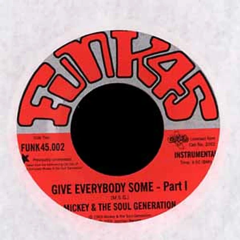 Mickey & The Soul Generation - Give everybody some part 1
