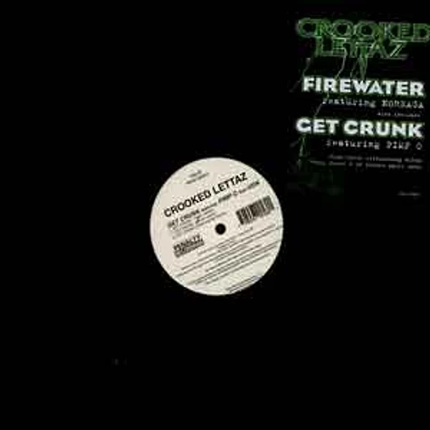 Crooked Lettaz - Firewater / Get Crunk