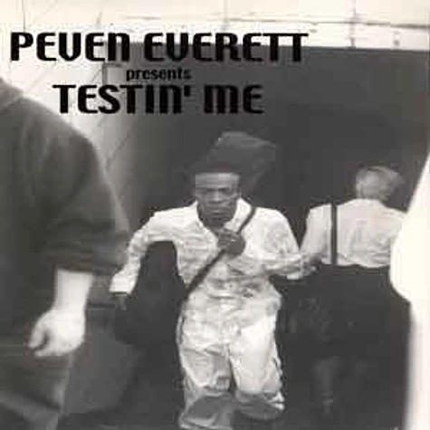 Peven Everett - Testin me