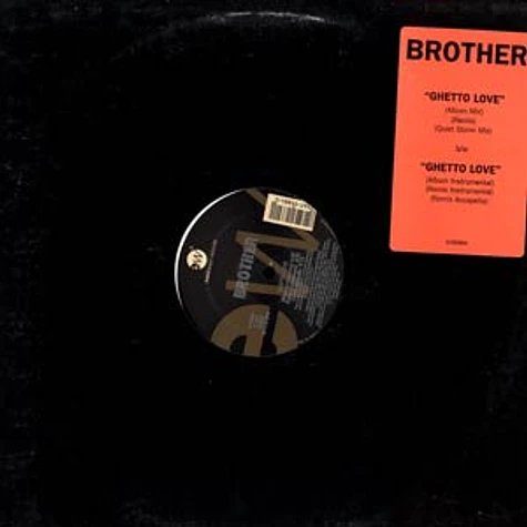 Brother - Ghetto love