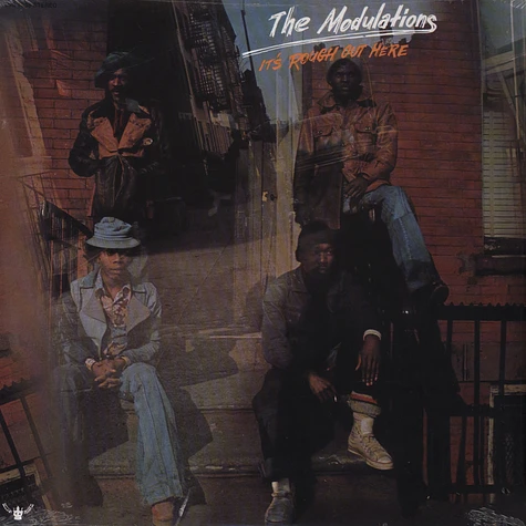 The Modulations - It's rough out here