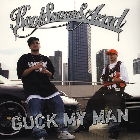Kool Savas & Azad - Guck my man