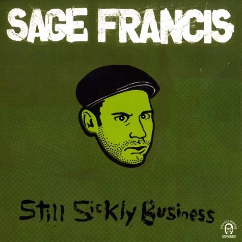 Sage Francis - Still sickly business