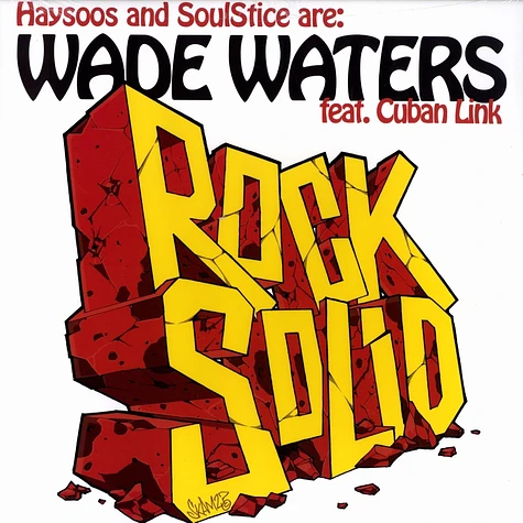 Wade Waters (Haysoos & Soulstice) - Rock solid feat. Cuban Link