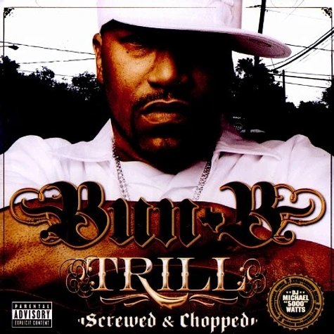 Bun B - Trill - screwed & chopped version