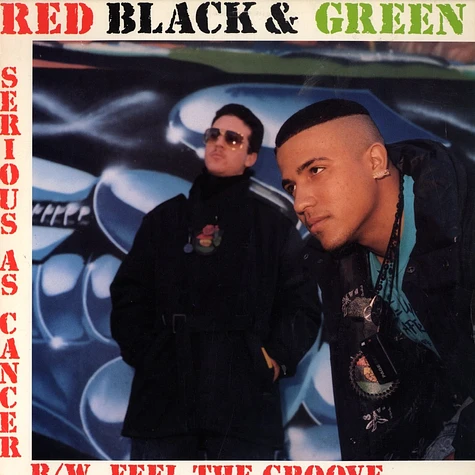 Red Black & Green - Serious as cancer
