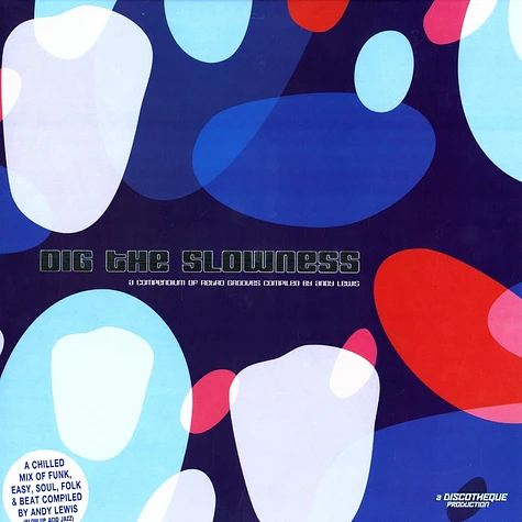 Dig The Slowness - Volume 1