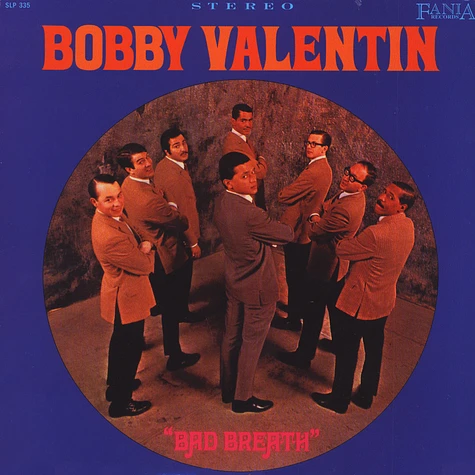 Bobby Valentin - Bad breath