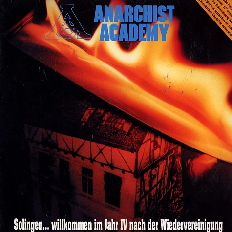 Anarchist Academy - Solingen ... willkommen im jahr IV nach der wiedervereinigung