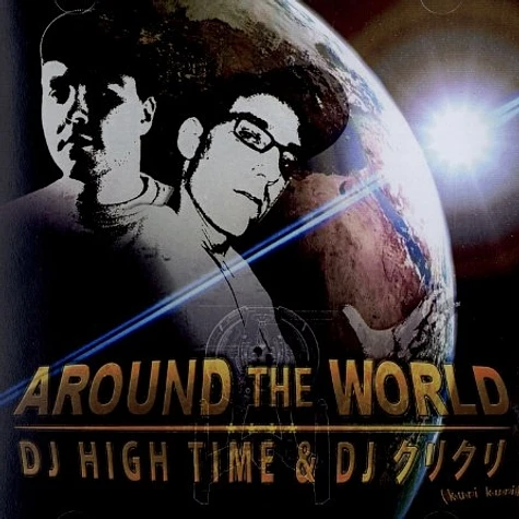 DJ High Time & DJ Kuri Kuri - Around the world