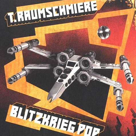 T.Raumschmiere - Blitzkrieg pop