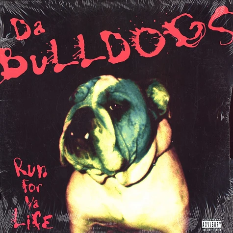 Da Bulldogs - Run for ya life