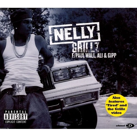 Nelly - Grillz feat. Paul Wall, Ali & Gipp