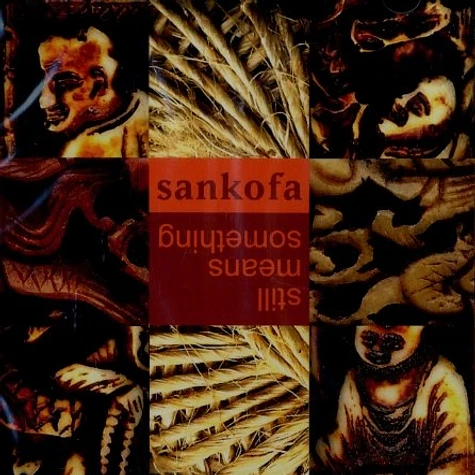 Sankofa - Still means something