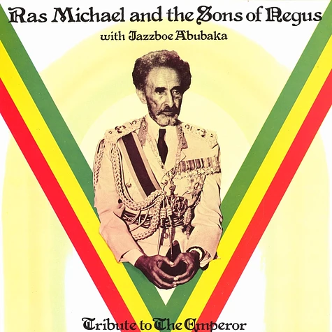 Ras Michael And The Sons Of Negus - Tribute To The Emperor