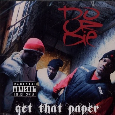 Do Or Die - Get that paper